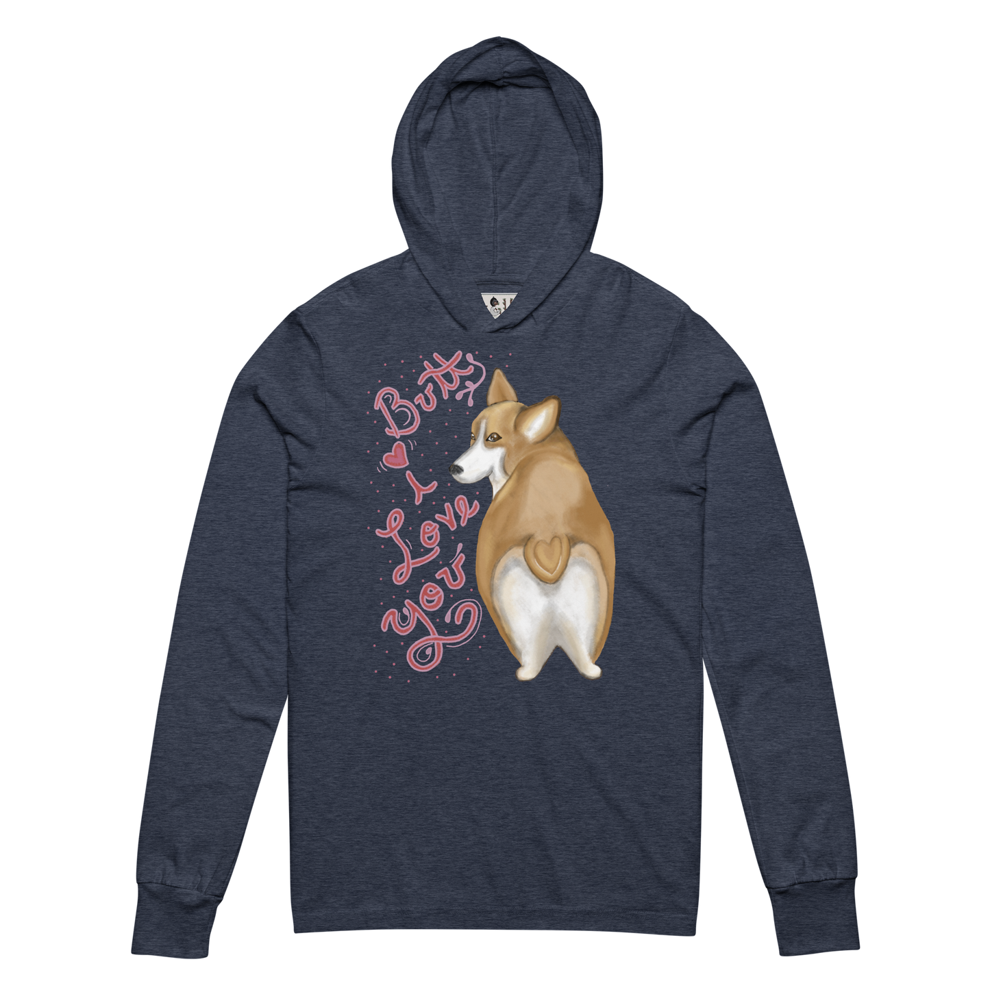 Butt I Love You - Hooded long-sleeve tee