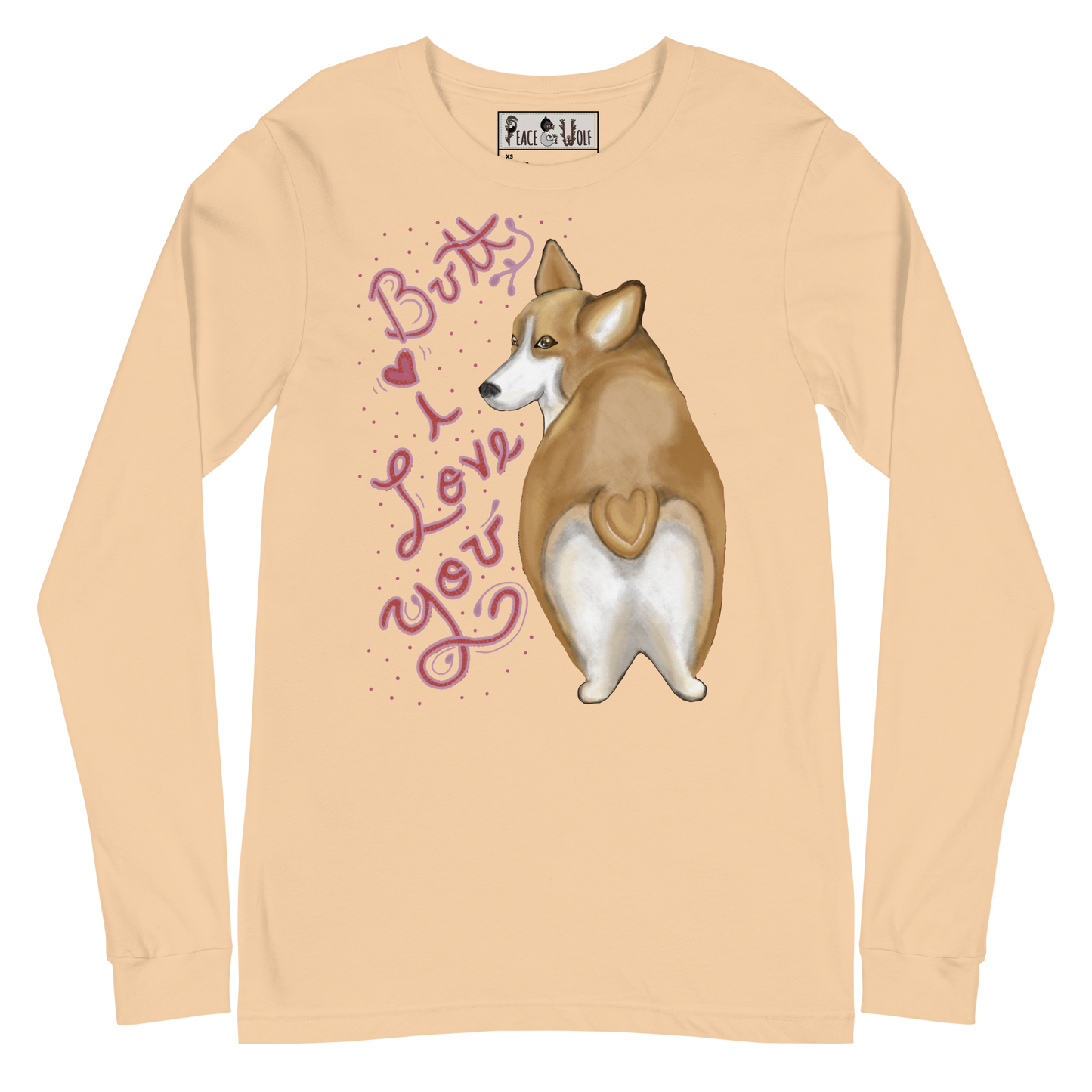 Butt I Love You - Soft Long Sleeve Tee