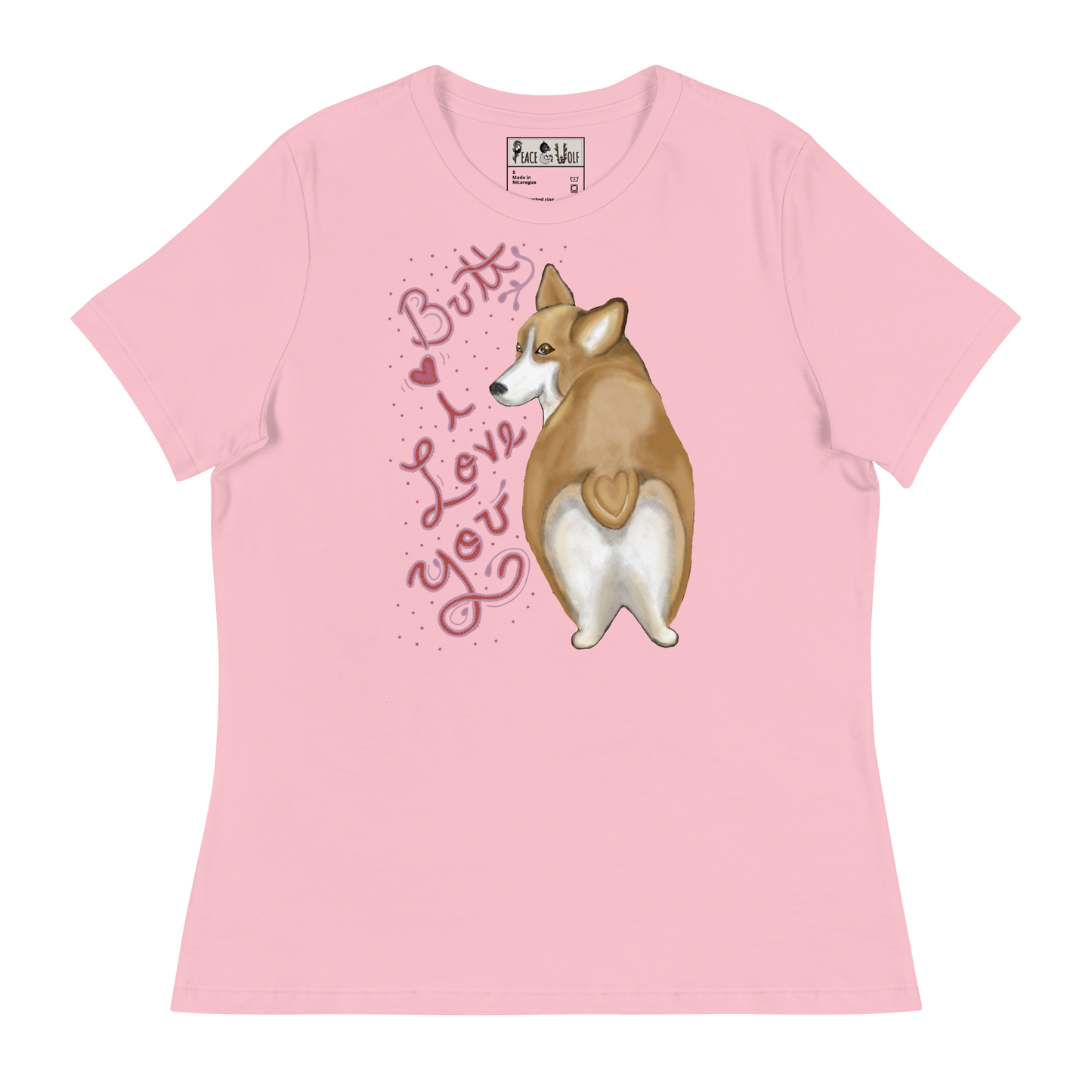 Butt I Love You - Women's - Super Soft Relaxed T-Shirt