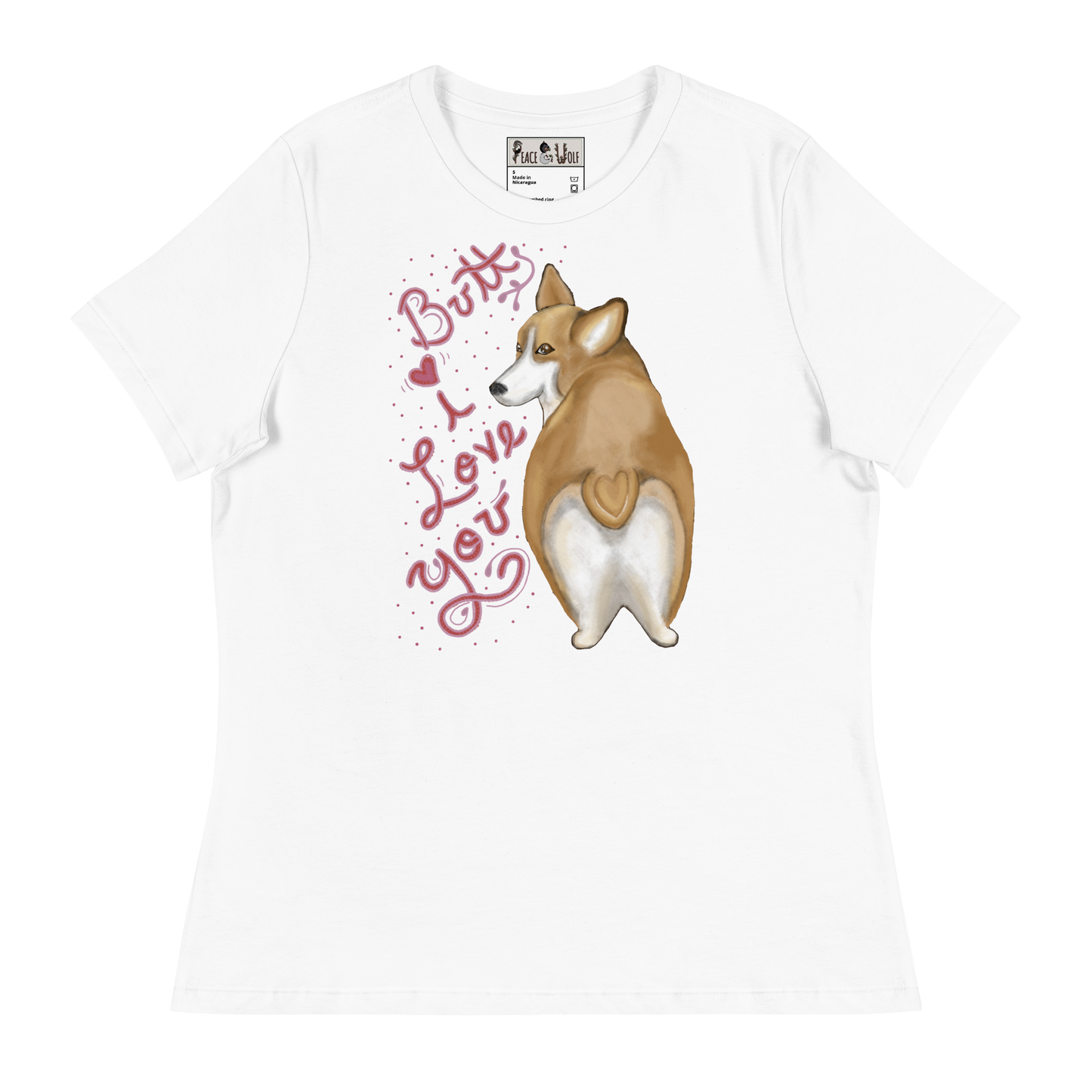 Butt I Love You - Women's - Super Soft Relaxed T-Shirt