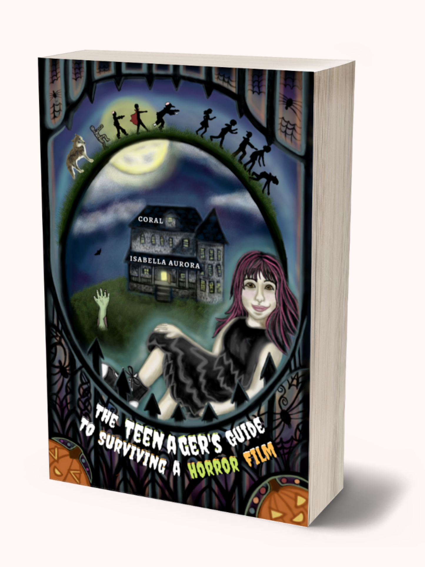 The Teenager's Guide to Surviving a Horror Film by Coral Isabella Aurora - Paperback