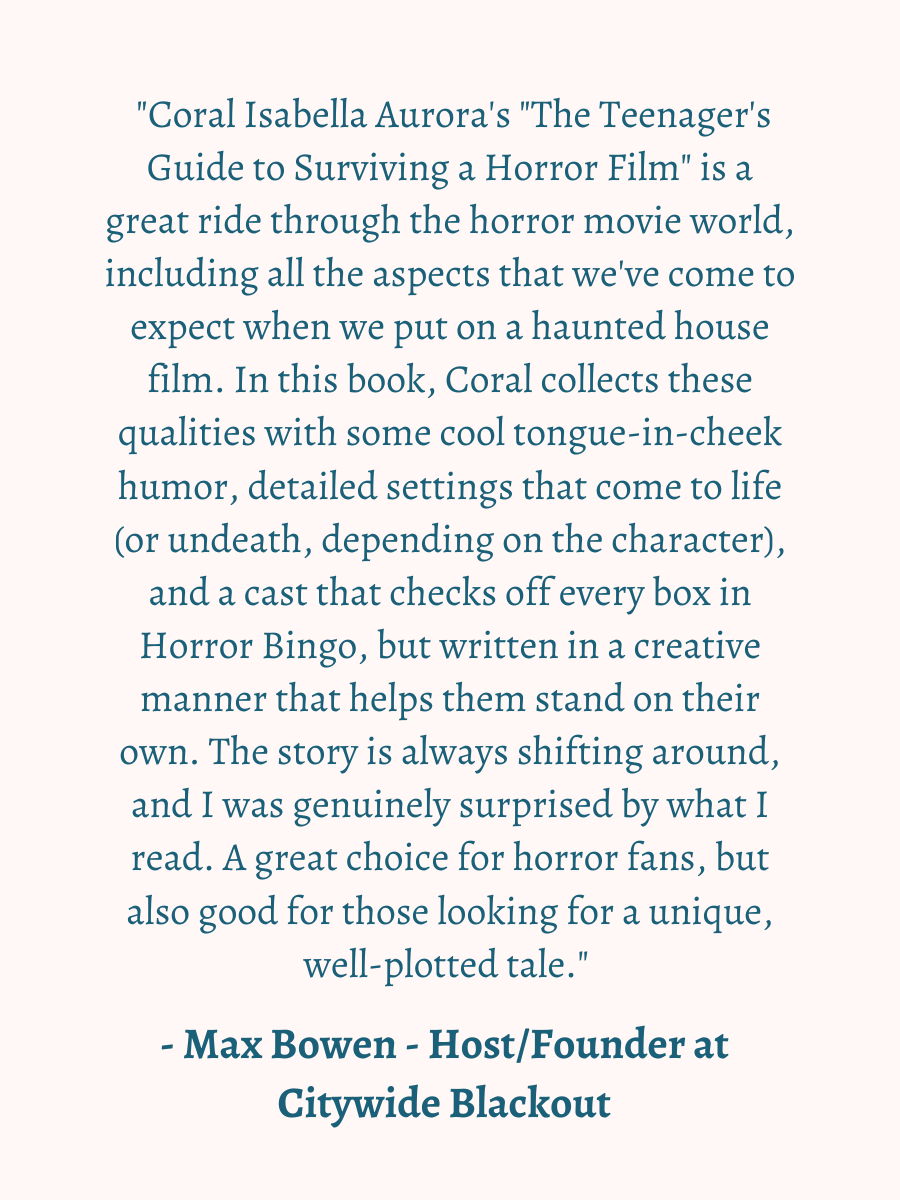 The Teenager's Guide to Surviving a Horror Film by Coral Isabella Aurora - Paperback