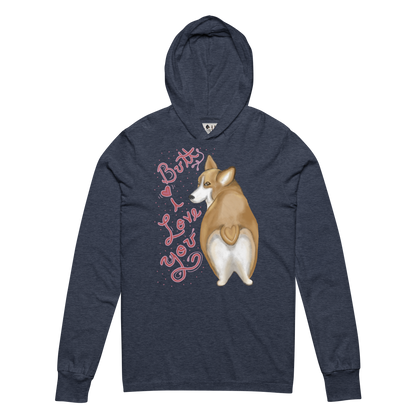 Butt I Love You - Hooded long-sleeve tee