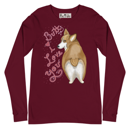 Butt I Love You - Soft Long Sleeve Tee