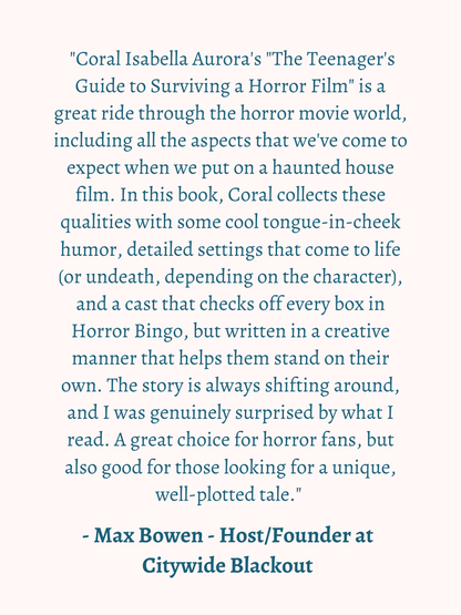 The Teenager's Guide to Surviving a Horror Film by Coral Isabella Aurora - Paperback