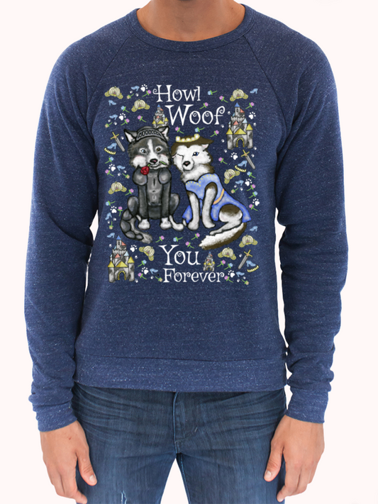 Howl Woof You - Unisex - Eco-Friendly & Ethical USA Made Triblend Sweatshirt